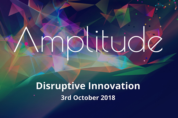Amplitute conference - Disruptive Innovation - October 2018 - Technology Gateways